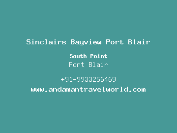 Sinclairs Bayview Port Blair, Port Blair